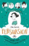 Awesomely Austen - Illustrated and Retold: Jane Austens Persuasion