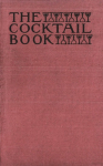 The Cocktail Book 1926 Reprint: A Sideboard Manual for Gentlemen