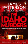 The Idaho Murders: Uncovering the Tragedy that Shocked the World