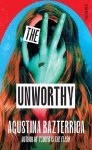 The Unworthy
