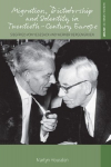 Migration, Dictatorship, and Identity in Twentieth-Century Europe: Siegfried von Vegesack and Werner Bergengruen