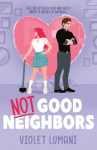 Not Good Neighbors