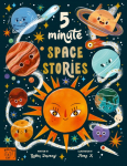 5 Minute Space Stories: Science to Read Out Loud!