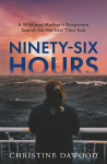 Ninety-Six Hours: A wife and mothers desperate search for the lost Titan Sub