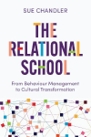 The Relational School: From Behaviour Management to Cultural Transformation