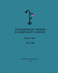 Foundational Papers in Complexity Science: Volume III