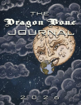 The Dragon Bone Journal: 2026 Issue