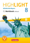Highlight 8. Jahrgangsstufe - Mittelschule Bayern - Workbook inklusiv mit Audios online: F&uuml;r R-Klassen