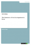 The Existence of God. An Argument in Favor