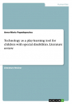 Technology as a play-learning tool for children with special disabilities. Literature review
