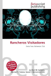 Rancheros Visitadores: Santa Ynez, Bohemian Club