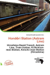 Hond&iquest;ri Station (Astram Line): Hiroshima Rapid Transit, Astram Line, Train station, K&iquest;iki-k&iquest;en-mae        Station, Kench&iquest;-mae Station (Hiroshima)