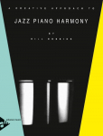 A Creative Approach to Jazz Piano Harmony: Klavier. Lehrbuch.