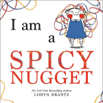 I Am a Spicy Nugget