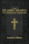 From Islamic Sharia to Christian Freedom