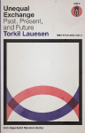 Unequal Exchange: Past, Present, and Future