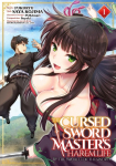 The Cursed Sword Masters Harem Life: By the Sword, For the Sword Vol. 1