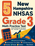5 New Hampshire NH SAS Grade 3 Math Practice Tests: Proven Practice for Top Scores with Detailed Explanations