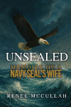 Unsealed: Memoirs of a Navy SEALs Wife