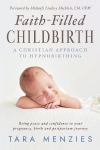 FAITH-FILLED CHILDBIRTH: A Christian Approach to Hypnobirthing