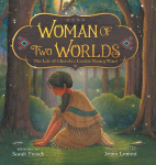 Woman of Two Worlds: The Life of Cherokee Leader Nancy Ward