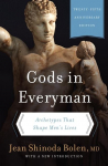 Gods in Everyman: Archetypes That Shape Mens Lives