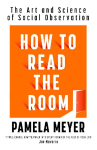 How To Read The Room
