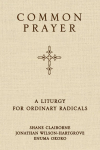 Common Prayer Pocket Edition: A Liturgy for Ordinary Radicals