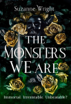 The Monsters We Are: An addictive world awaits in this spicy fantasy romance . . .