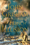The French Illusion: A Novel