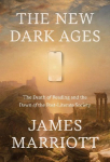 The New Dark Ages: The Death of Reading and the Dawn of the Post-Literate Society