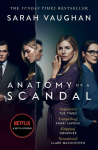 Anatomy of a Scandal. TV Tie-In: Now a major Netflix series
