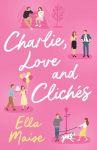 Charlie, Love and Clich&eacute;s