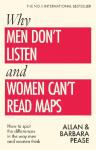 Why Men Dont Listen & Women Cant Read Maps: How to spot the differences in the way men & women think