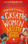 Fantastically Great Women Artists and Their Stories: A spectacular Christmas gift for all budding artists everywhere!
