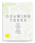 Drawing Trees: Trace Thirty Different Trees and Their Leaves, Branches, and Seeds