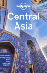 Lonely Planet Central Asia: Plan the Trip of a Lifetime | Detailed Itineraries & Maps | Insider Tips | Covers Uzbekistan, Kazakhstan, Kyrgyzstan, Tajikistan and Turkmenistan