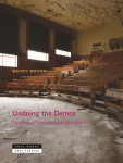 Undoing the Demos: Neoliberalism`s Stealth Revolution