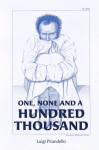 One, None and a Hundred Thousand