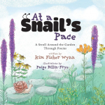 At a Snails Pace: A Stroll Around the Garden Through Poems