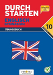 Durchstarten Zur AHS-Matura Englisch 10. Schulstufe / 6. Klasse: &Uuml;bungsbuch mit H&ouml;r&uuml;bungen auf CD und Tests