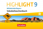 Highlight - Mittelschule Bayern - 9. Jahrgangsstufe: Vokabeltaschenbuch - F&uuml;r R-Klassen
