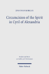 Circumcision of the Spirit in Cyril of Alexandria