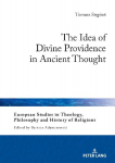 The Idea of Divine Providence in Ancient Thought