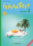 Englisch Ferienhefte - Ferienheft 2. Klasse/Nach der 2. Klasse MS/AHS Lehrplan 2023 - Mit eingelegten L&ouml;sungen