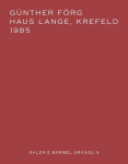 G&uuml;nther F&ouml;rg: Haus Lange, Krefeld 1985: Ausst. Kat. Galerie B&auml;rbel Gr&auml;sslin