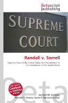 Randall v. Sorrell: Supreme Court of the United States, First Amendment to the Constitution    of the United States