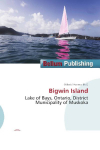 Bigwin Island: Lake of Bays, Ontario, District Municipality of Muskoka
