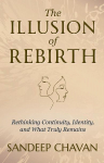 The Illusion of Rebirth