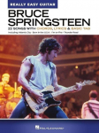 Bruce Springsteen - Really Easy Guitar: 22 Classics with Chords, Lyrics & Basic Tab